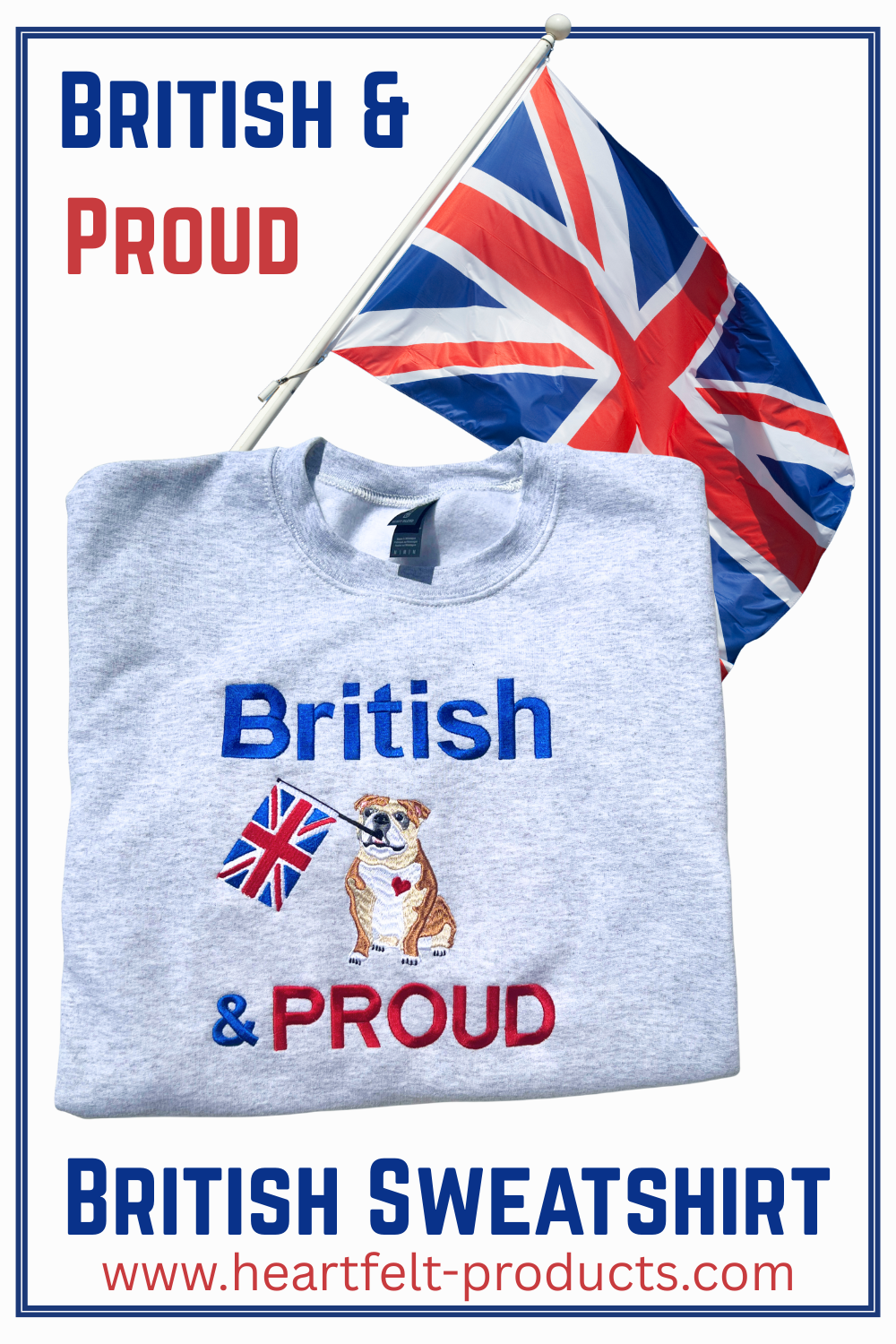 British and Proud Sweatshirt