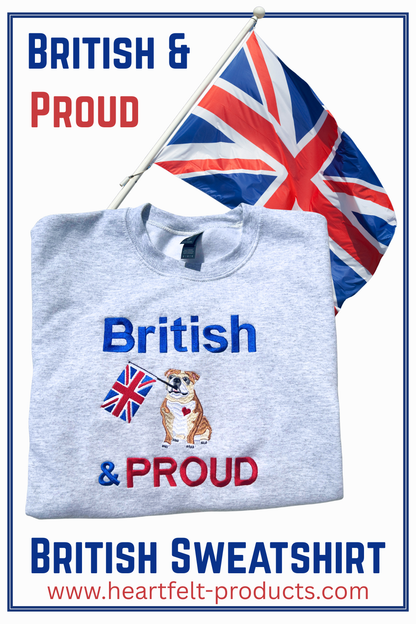 British and Proud Sweatshirt